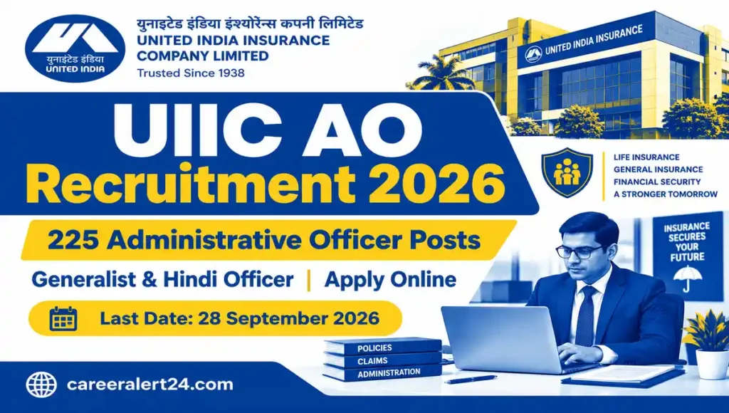 UIIC AO Recruitment 2026 for 225 Administrative Officer Generalist and Hindi Officer Posts